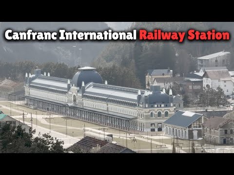 The Dark Story Behind the Rise and Fall of Canfranc International Railway Station