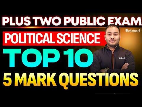 Plus Two Political Science | Top 10 5 Mark Questions | Eduport Plus Two