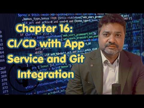 Chapter 16: CI/CD with App Service and Git Integration