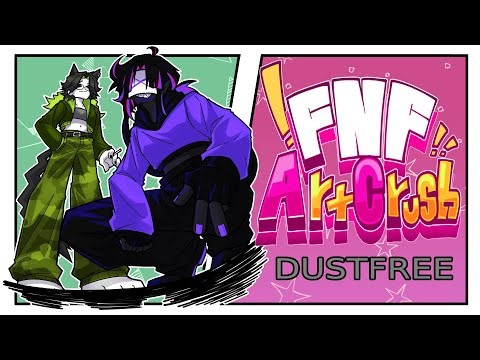 FNF:-) Art Crush DustFree