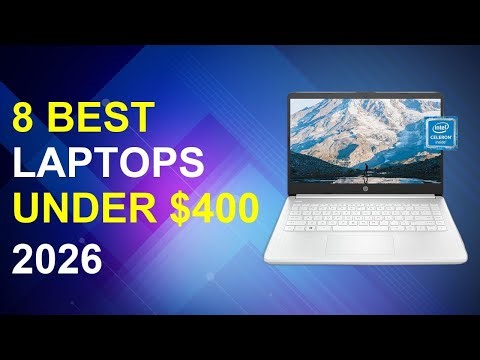 8 Best Laptops Under $400 For 2026 | Affordable Laptops Under $400