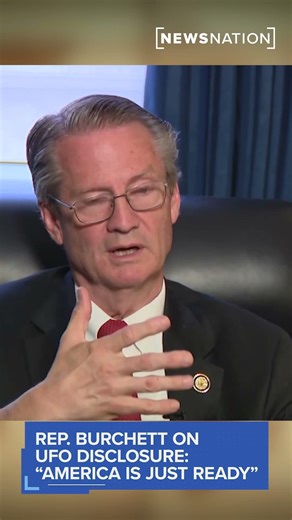 Rep. Tim Burchett on UFO disclosure: 'America is just ready'