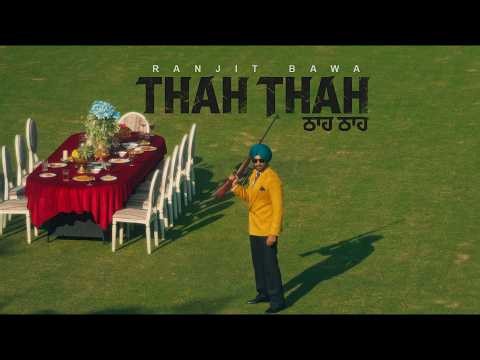 THAH THAH (Official Video)| RANJIT BAWA | NARINDER BATTH |DESI CREW|TRUE MAKERS|Latest Punjabi Songs