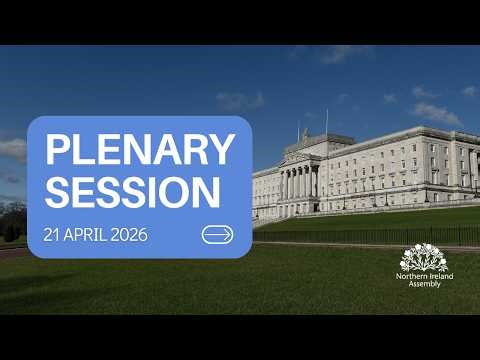 Plenary Session - Tuesday 21 April 2026