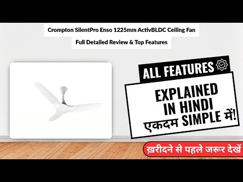 Crompton SilentPro Enso 1225mm ActivBLDC Ceiling Fan Full Detailed Review & Top Features | Review in
