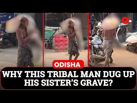 WHY THIS TRIBAL MAN DUG UP HIS SISTER’S GRAVE