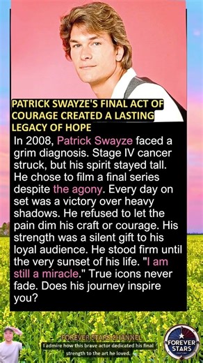 Patrick Swayze's Final Act Of Courage Created A Lasting Legacy Of Hope