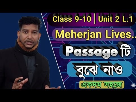Class 9-10 English Unit 2 Lesson 1 | Mherjan Lives in a slum Passage | Page 9 & 10 