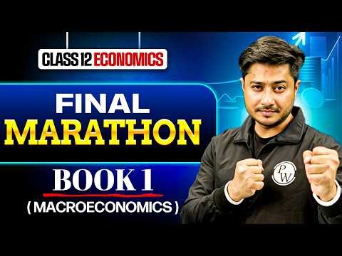 Class 12th Economics Final Marathon | Class 12 Economics Complete Marathon (Book 1 MACROECONOMICS )
