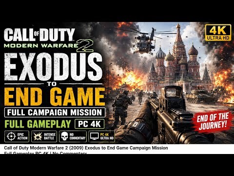 Call of Duty Modern Warfare 2 (2009) EXODUS to END GAME Full Campaign Gameplay PC 4K