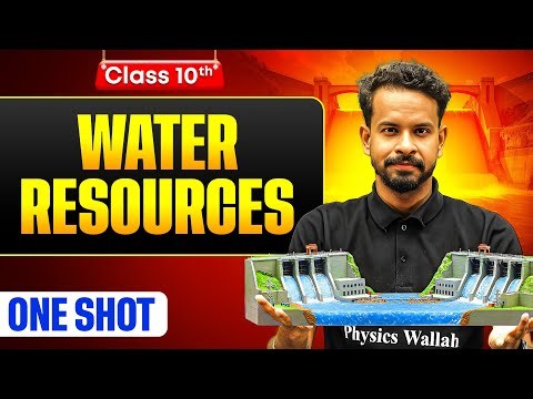 Water Resources One Shot: FULL CHAPTER | Warrior 2026 | Class 10 Geography Chapter 3