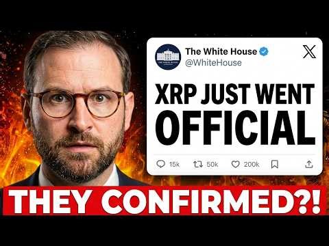 XRP JUST WENT OFFICIAL.. WHITE HOUSE CONFIRMED!