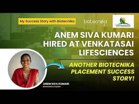 Anem Siva Kumari Hired at Venkatasai Lifesciences - Another Biotecnika Placement Success Story!