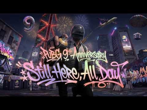 [EN] PUBG 9TH Anniversary Still Here, All Day