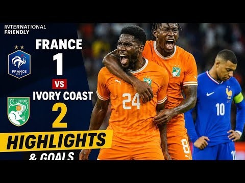 France vs Ivory Coast 1-2 | Full Highlights | All Goals & Extended Highlights