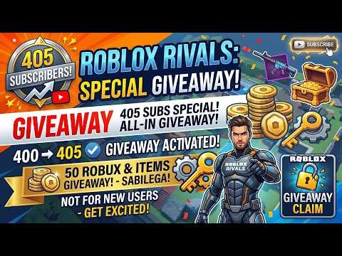 405 SUBS SPECIAL! 🎁 ROBLOX RIVALS 50 ROBUX & KEYS GIVEAWAY!