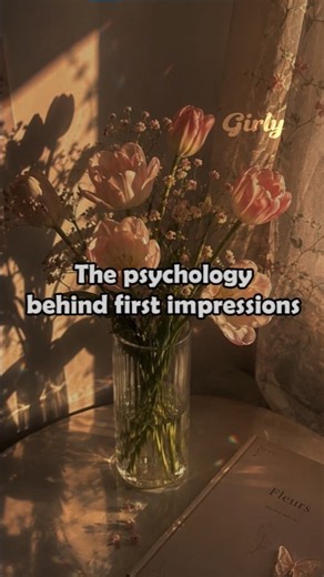 The psychology behind first impressions✨˚୨୧˚ #aesthetic #viralshorts #girls