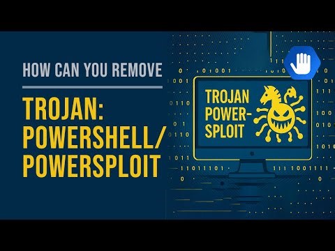 How Can You Remove Trojan:PowerShell/Powersploit?