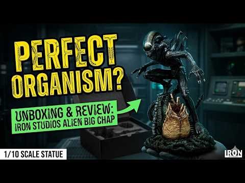 Perfect Organism? Unboxing: Iron Studios Alien Big Chap 1/10 Statue