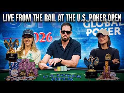 U.S. Poker Open LIVE From The Rail with Nick Schulman, Kristen Foxen & Cherish Andrews