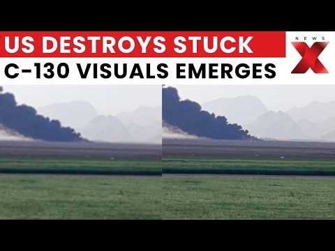 LATEST VISUALS FROM IRAN: US Destroys Stuck C-130 During Rescue Operation | NewsX