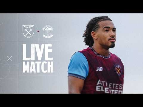 LIVE: West Ham U21 v Southampton U21 | Premier League 2