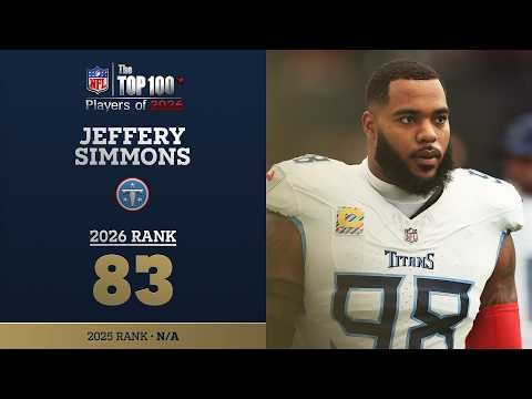 83: Jeffery Simmons (DL, Titans) | Top 100 Players of 2026