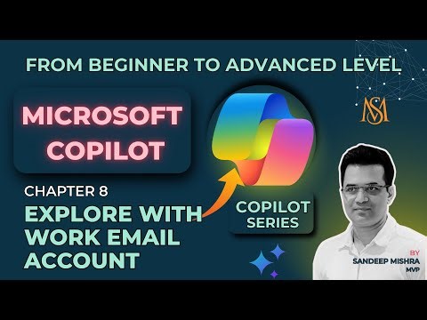 Microsoft 365 Copilot – Chapter 8 | How to Use Microsoft Copilot with Work Account