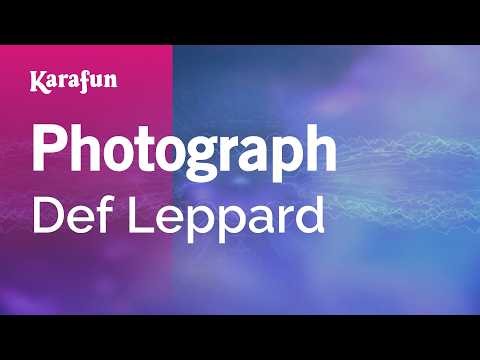 Photograph - Def Leppard | Karaoke Version | KaraFun