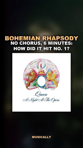 Bohemian Rhapsody: 6 Minutes, No Chorus, No. 1