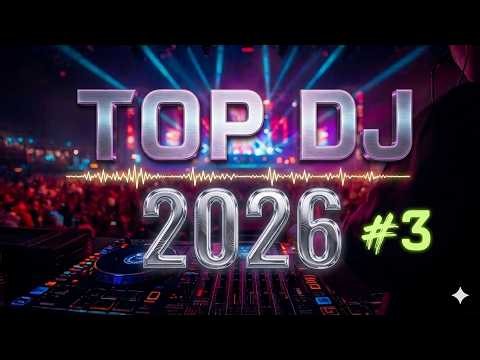 DJ Music Mix 2026 🔥 Party Club Dance 2026 | Best Popular Songs 2026 MEGAMIX Nonstop #3