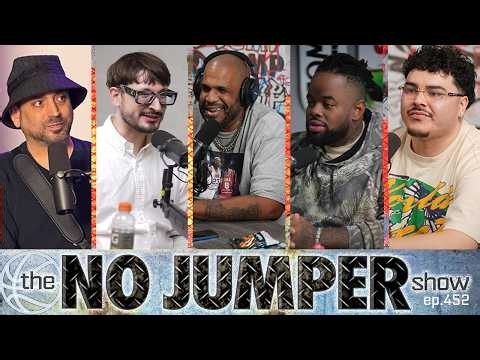 The No Jumper Show Ep # 451