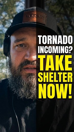 Tornado Incoming? Take Shelter NOW!