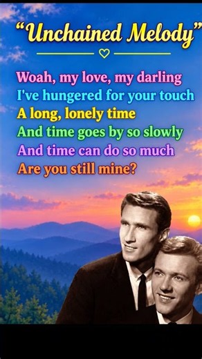 Unchained Melody #Song #Righteous Brothers #fyp