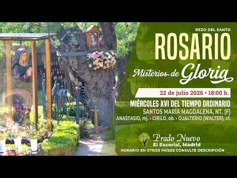SANTO ROSARIO de hoy Miércoles (Misterios Gloriosos) en DIRECTO desde PRADO NUEVO a las 18:00 h.