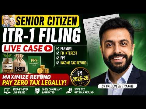 Senior Citizen ITR-1 Filing Live Case | Pension + FD Interest + PPF + Income Tax Refund | FY 2025-26