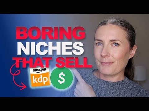 Boring Niches That Always Sell on Amazon KDP (Beginner Friendly Niches You Need To Publish Now)