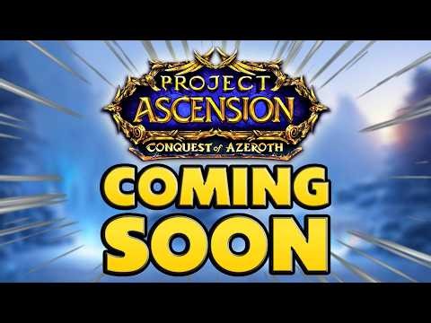 Conquest of Azeroth Beta Has Begun! News From Ascension WoW
