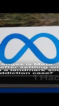 What changes is Meta making after settling with states in a landmark social media addiction case?