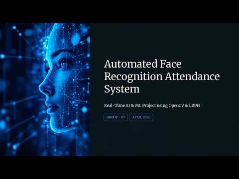 Automated Face Recognition Attendance System using Python & OpenCV | AI/ML Project