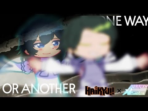 🎶 "One Way or Another" 🎶/ Gacha / Haikyuu 🏐🦅 x Alien Stage 🎤👽 / TsukiKage-MiziSua ANGST