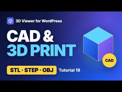 Show STL, STEP and OBJ Files in WordPress: CAD and 3D Print Viewer | 3D Viewer for WordPress