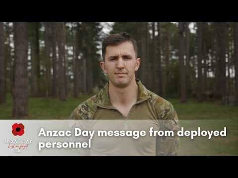 ADF | Anzac Day message from deployed personnel