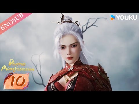 【Divine Manifestation】EP10 | Chinese Fantasy Anime | YOUKU ANIMATION