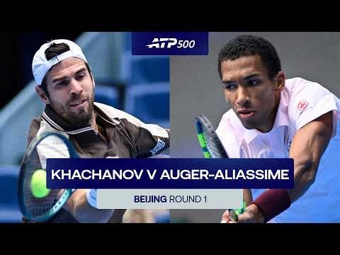 Karen Khachanov vs Felix Auger-Aliassime Highlights | Beijing 2026 Round 1