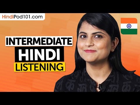 Intermediate Listening Practice for Hindi Learners