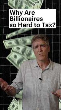 Why Are Billionaires so Hard to Tax?