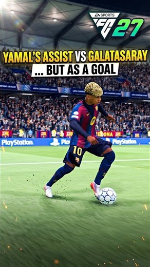 FC 27 - Yamal's assist vs Galatasaray...but as a GOAL | PS4 Gameplay #Yamal #Goal #FC27