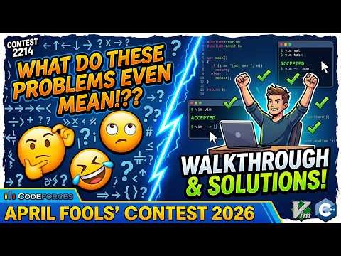 Codeforces April Fools Day Contest 2026 Walkthrough & Solutions | Solved A, B, D.
