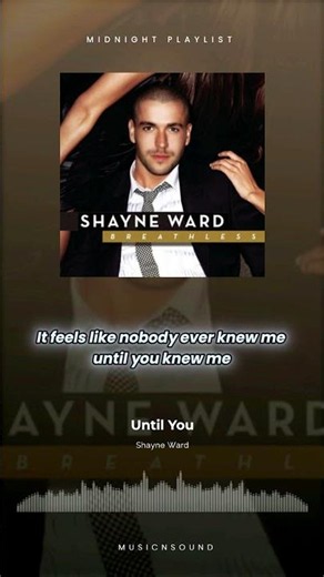 Until You - Shayne Ward 2007